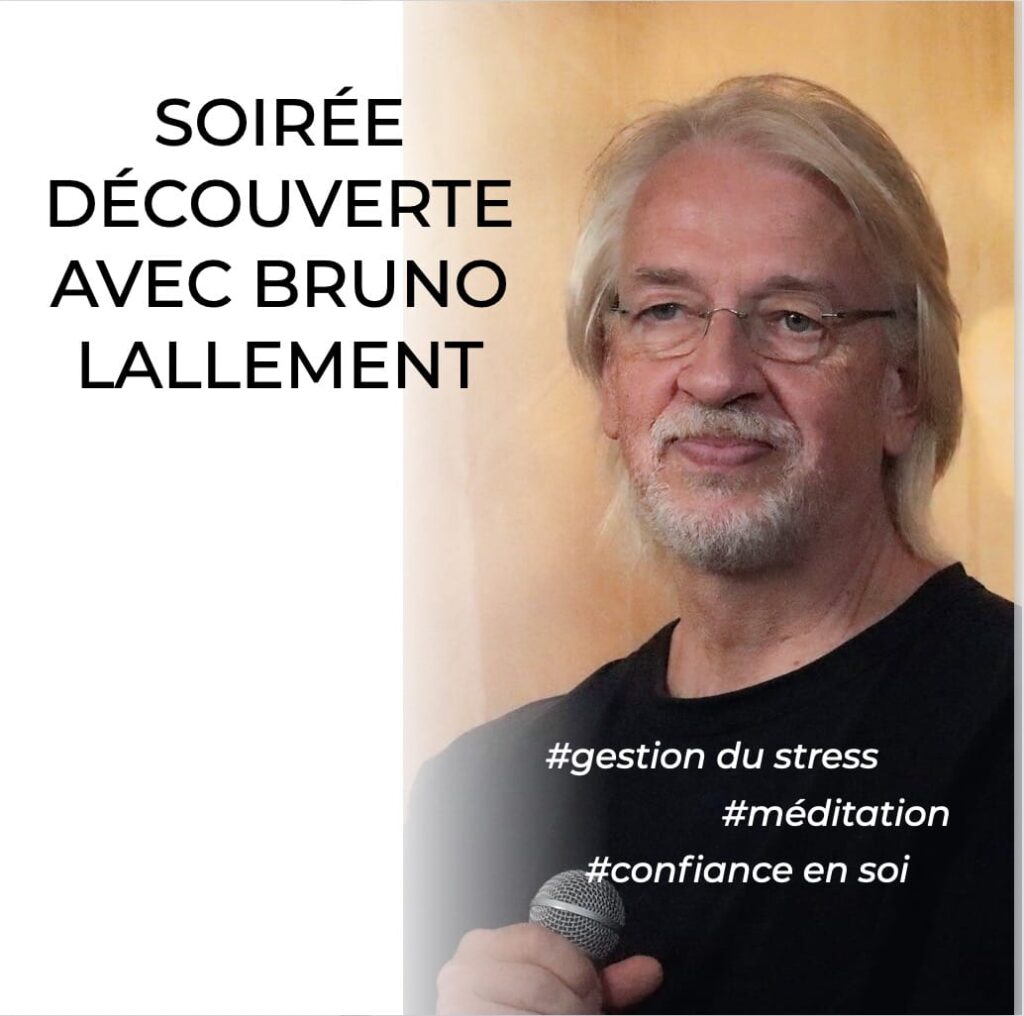 Invitation aux Soirées Découverte avec Bruno Lallement
