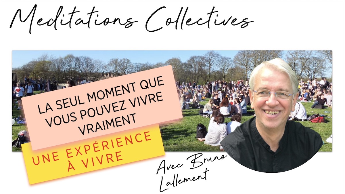 méditation collective avec Bruno Lallement