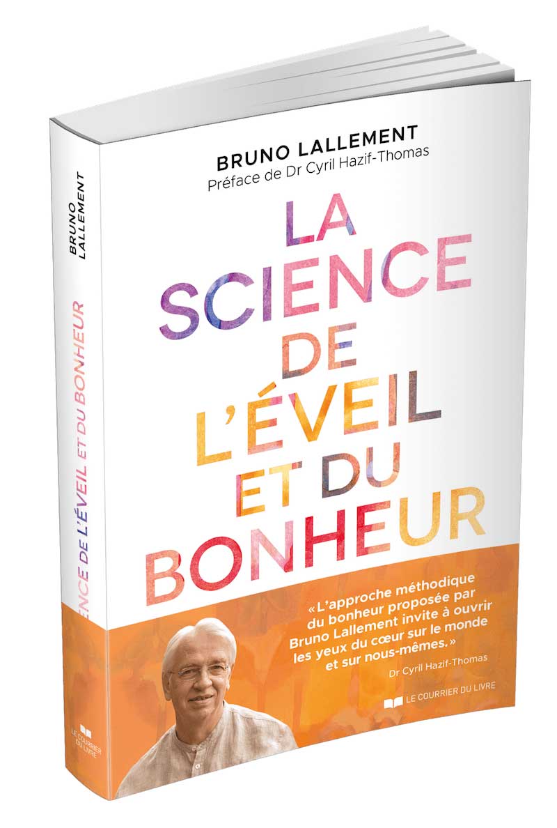 La science de l'éveil et du bonheur