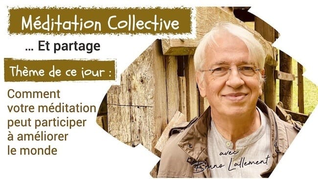 meditation collective participer ameliorer monde